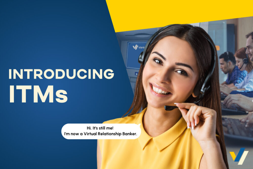 <strong>Introducing ITMs: Self-Service Banking with a Human Touch</strong> 